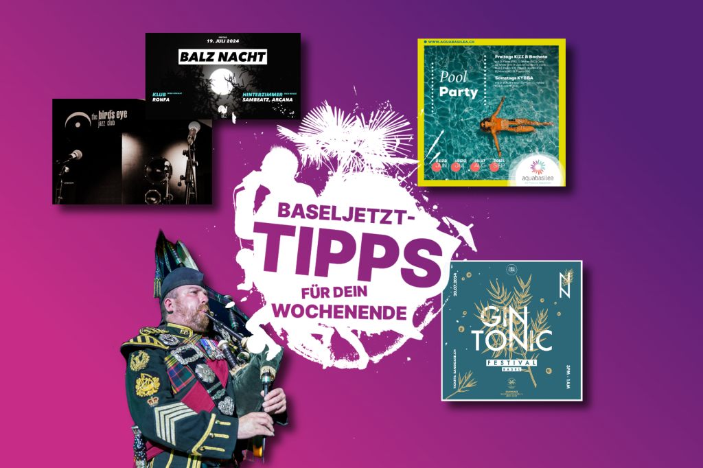 Die Baseljetzt-Tipps für dein Wochenende