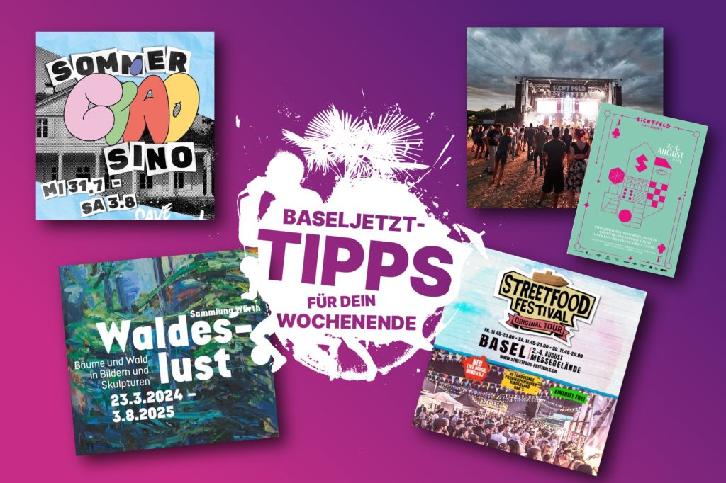 Die Baseljetzt-Tipps für dein Wochenende
