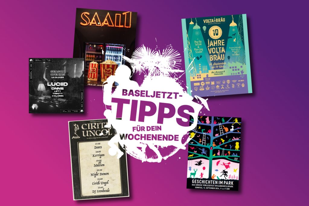 Die Baseljetzt-Tipps für dein Wochenende